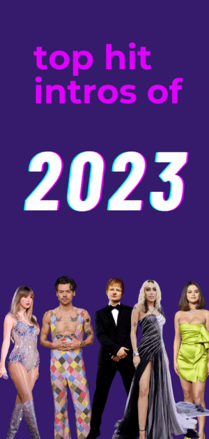 Top Hit Intros of 2023